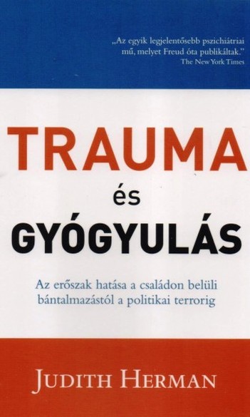 Trauma és gyógyulás