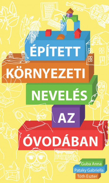 Épített környezeti nevelés az óvodában