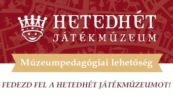 A Hetedhét Játékmúzeum szakmai programjai