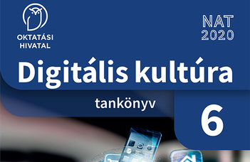 Digitális kultúra 6. tankönyv