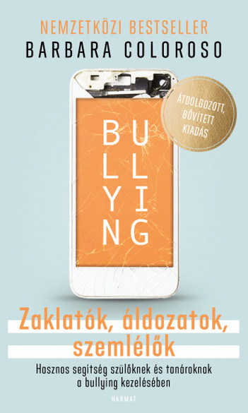 Bullying : zaklatók, áldozatok, szemlélők