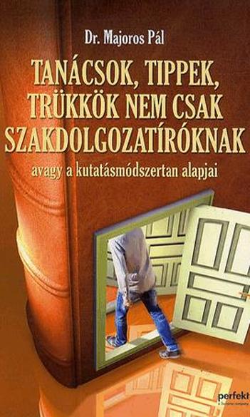 Tanácsok, tippek, trükkök nem csak szakdolgozóknak