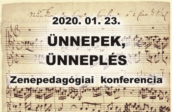 Ünnepek, ünneplés - zenepedagógiai konferencia